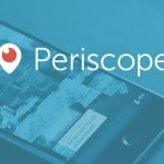 Periscope – Das soziale Netzwerk für Live Streams